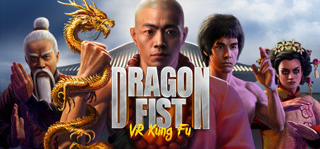 Dragon Fist:VR Kung Fu